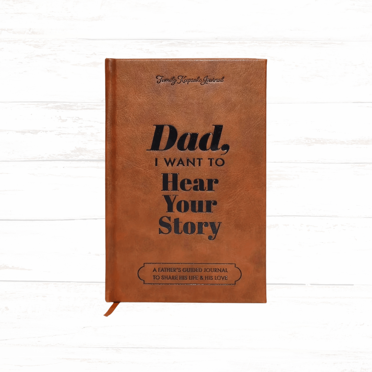 Dad, I Want to Hear Your Story” Keepsake Journal