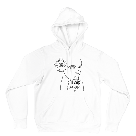 I Am Enough Custom Printed Hoodie | Made to Order