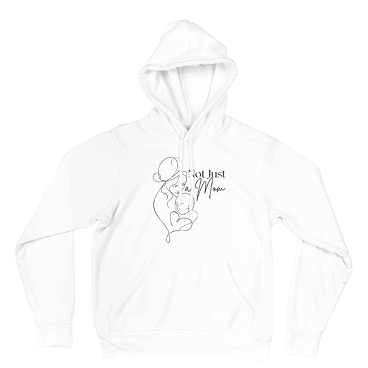Not Just a Mom Custom Printed Hoodie | Made to Order